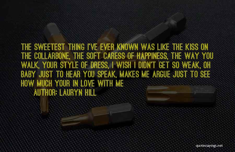 I Wish Happiness Quotes By Lauryn Hill