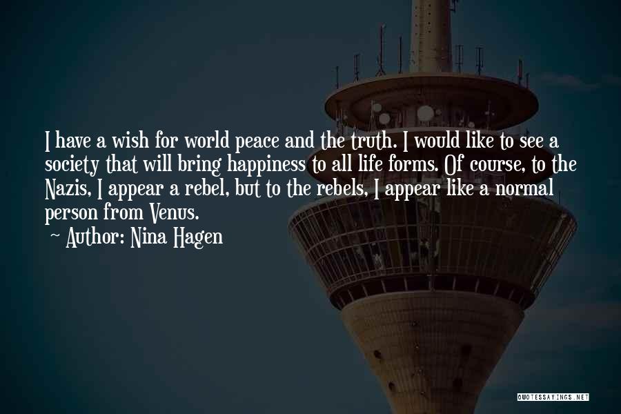 I Wish Happiness Quotes By Nina Hagen