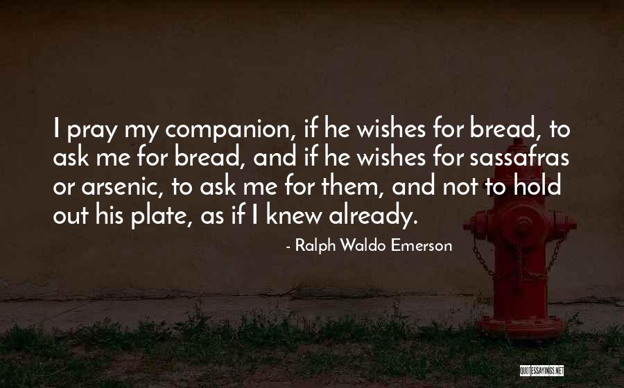 I Wish He Knew Quotes By Ralph Waldo Emerson I Wish He Knew Quotes By Ralph Waldo Emerson