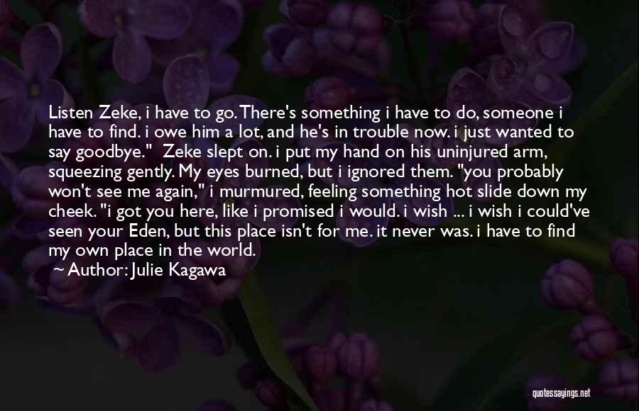 I Wish He Would Like Me Quotes By Julie Kagawa