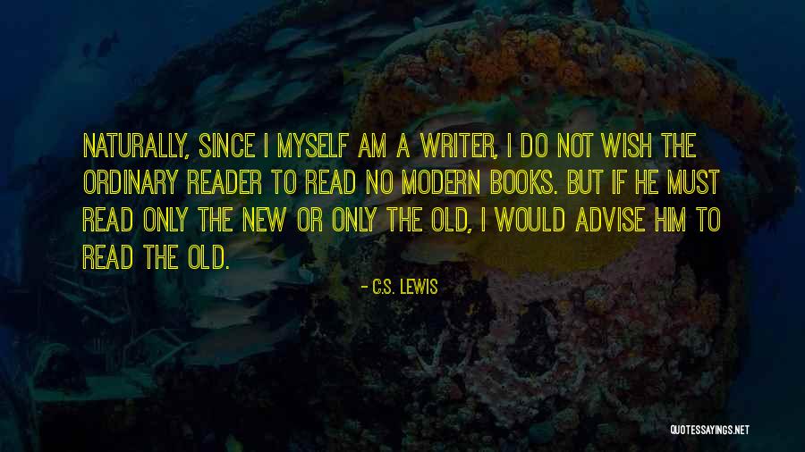 I Wish He Would Quotes By C.S. Lewis