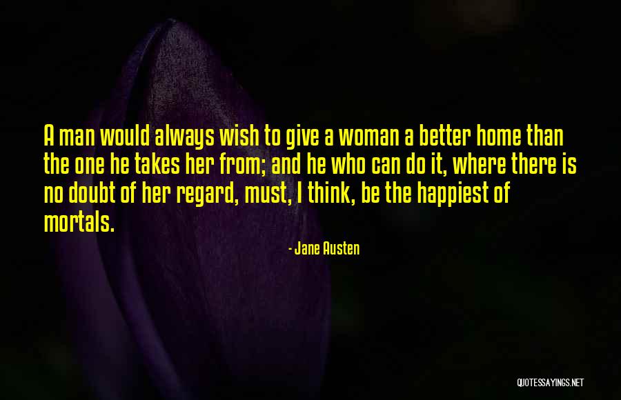 I Wish He Would Quotes By Jane Austen