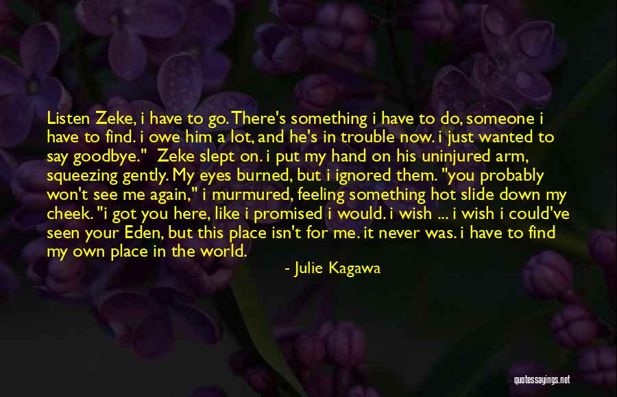 I Wish He Would Quotes By Julie Kagawa