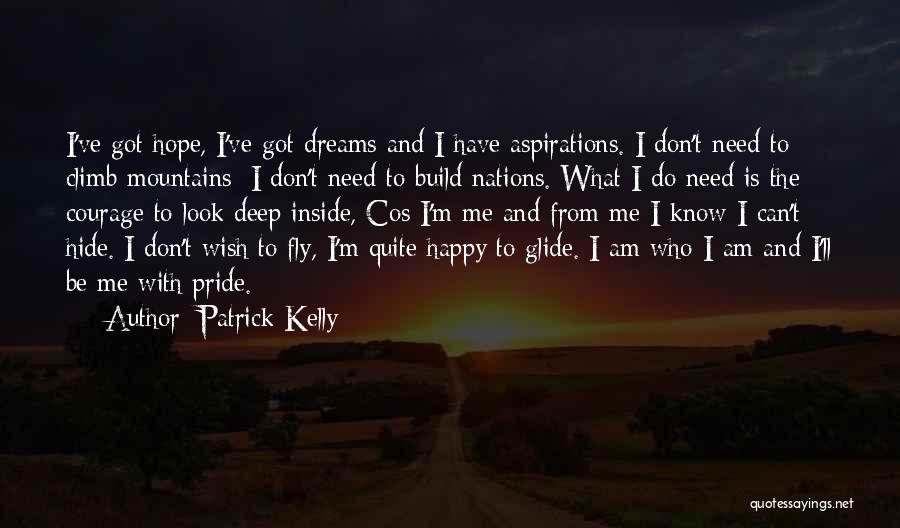 I Wish I Can Be Happy Quotes By Patrick Kelly