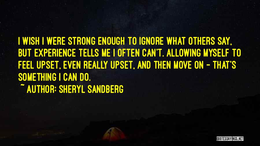 I Wish I Can Move On Quotes By Sheryl Sandberg