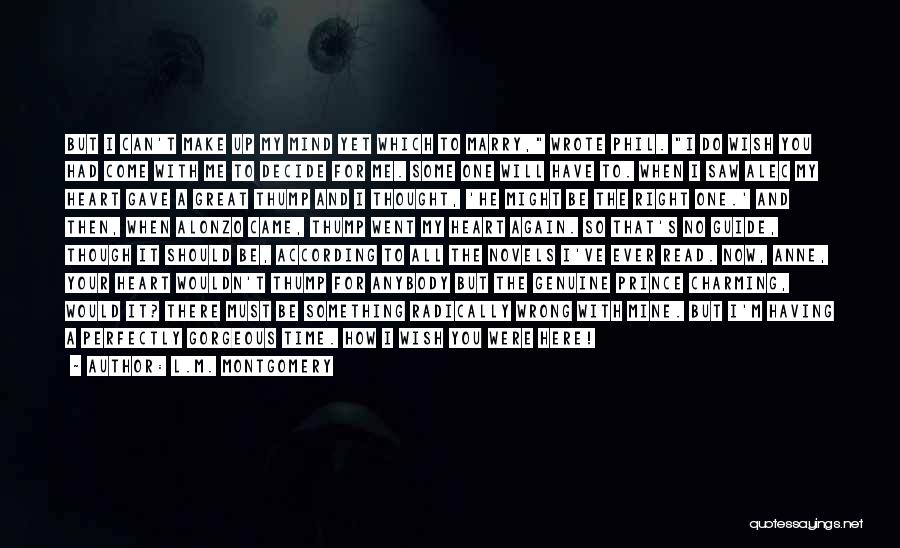 I Wish I Can Read Your Mind Quotes By L.M. Montgomery