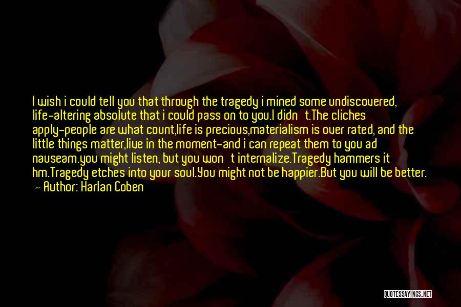 I Wish I Can Tell You Quotes By Harlan Coben