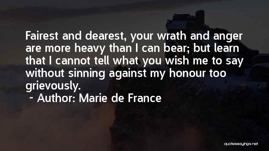 I Wish I Can Tell You Quotes By Marie De France