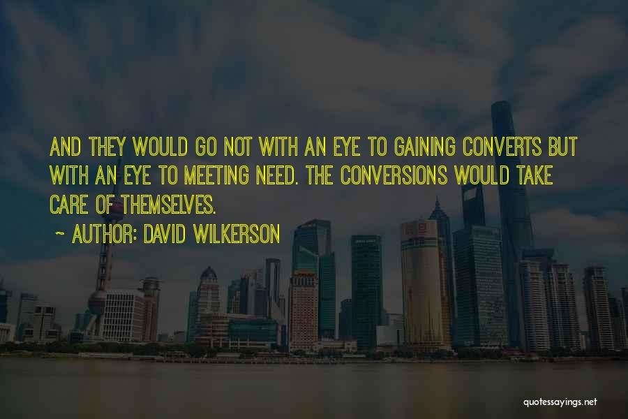 I Wish I Could Care Less Quotes By David Wilkerson