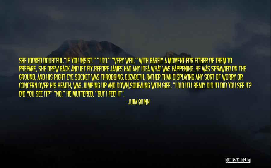 I Wish I Could Fly Quotes By Julia Quinn I Wish I Could Fly Quotes By Julia Quinn