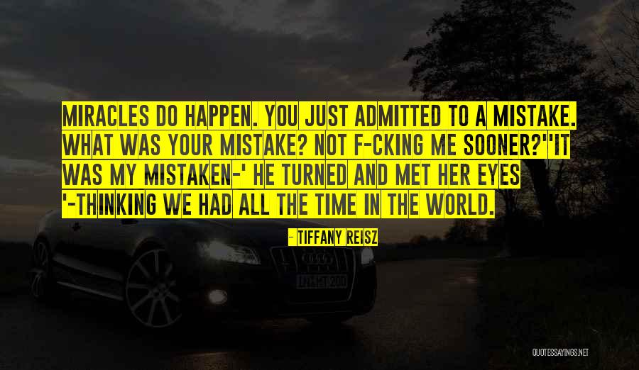 I Wish I Could Have Met You Sooner Quotes By Tiffany Reisz I Wish I Could Have Met You Sooner Quotes By Tiffany Reisz