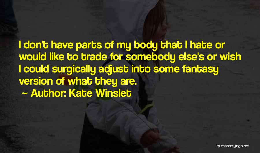 I Wish I Could Have Quotes By Kate Winslet