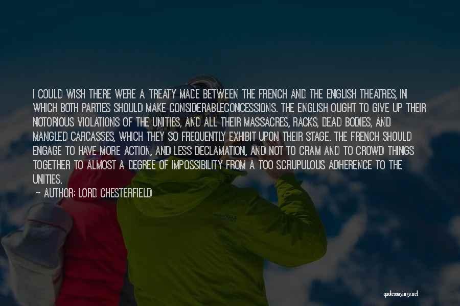I Wish I Could Have Quotes By Lord Chesterfield