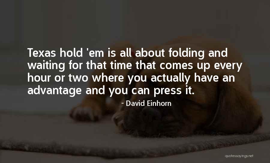 I Wish I Could Hold The Time Quotes By David Einhorn I Wish I Could Hold The Time Quotes By David Einhorn