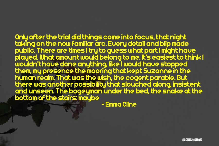 I Wish I Did That Quotes By Emma Cline I Wish I Did That Quotes By Emma Cline