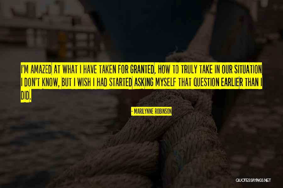I Wish I Did That Quotes By Marilynne Robinson I Wish I Did That Quotes By Marilynne Robinson
