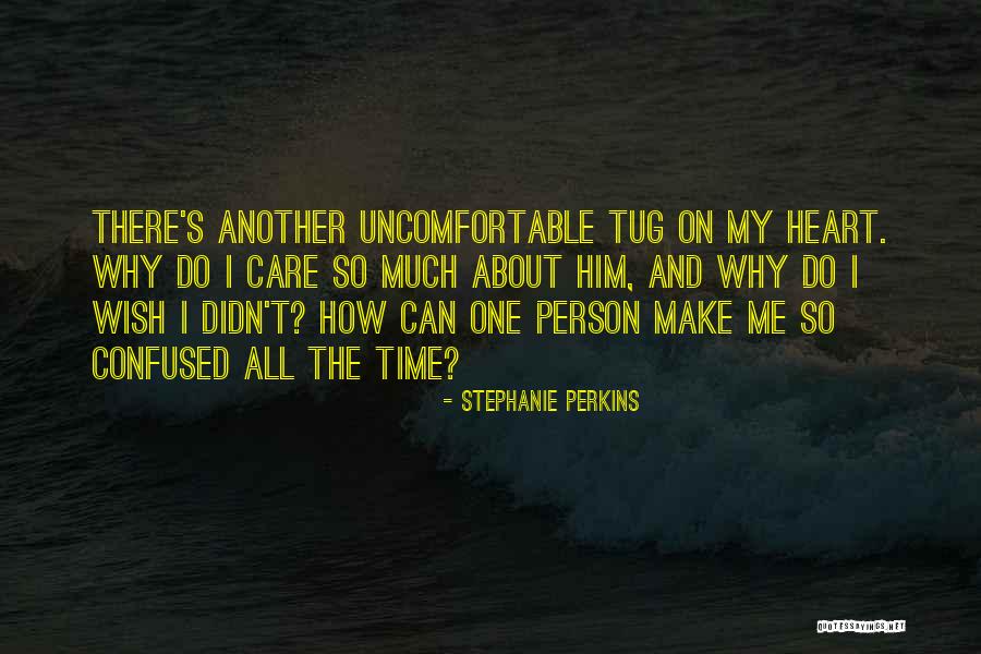 I Wish I Didn't Care Quotes By Stephanie Perkins I Wish I Didn't Care Quotes By Stephanie Perkins
