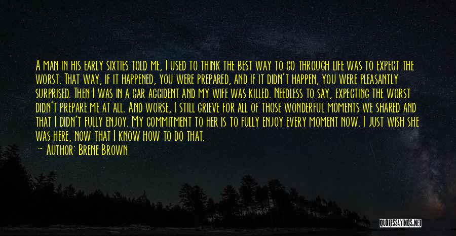 I Wish I Didn't Know You Quotes By Brene Brown