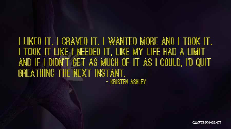 I Wish I Didn't Love You So Much Quotes By Kristen Ashley