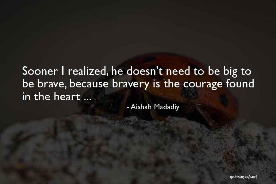 I Wish I Had Found You Sooner Quotes By Aishah Madadiy I Wish I Had Found You Sooner Quotes By Aishah Madadiy