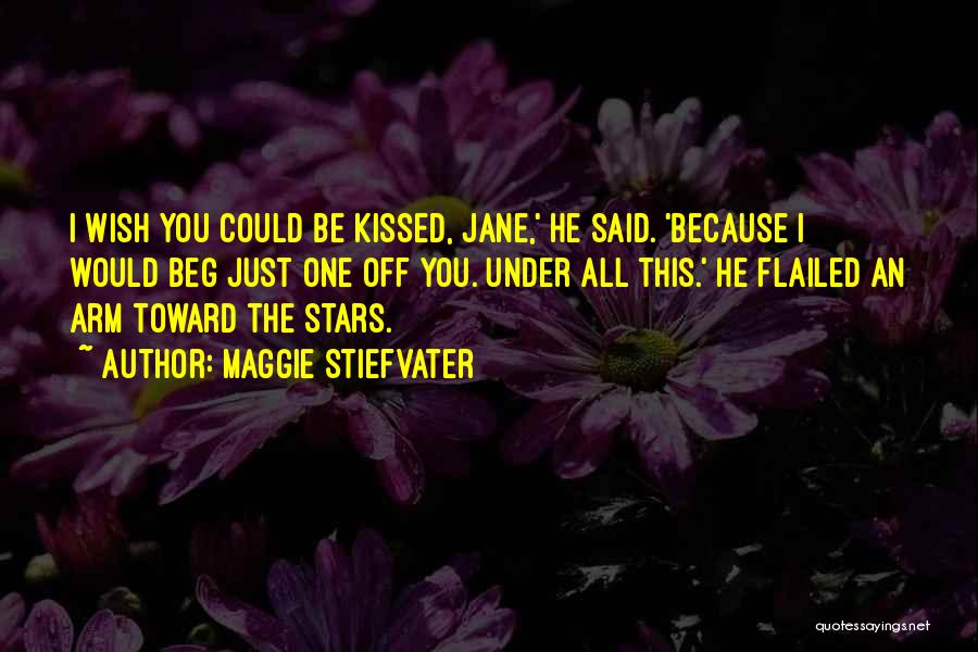 I Wish I Kissed You Quotes By Maggie Stiefvater