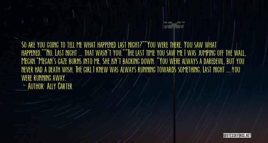 I Wish I Knew Quotes By Ally Carter