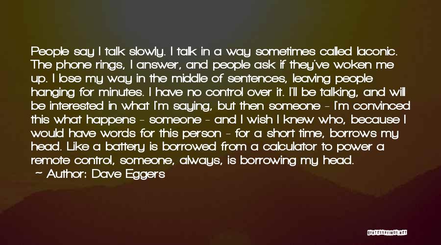 I Wish I Knew Quotes By Dave Eggers