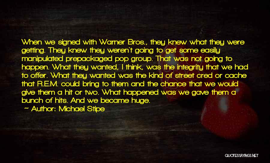 I Wish I Knew What You Wanted Quotes By Michael Stipe