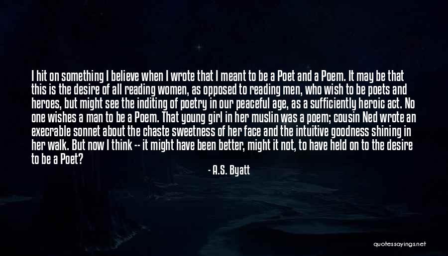 I Wish I May I Wish I Might Quotes By A.S. Byatt I Wish I May I Wish I Might Quotes By A.S. Byatt