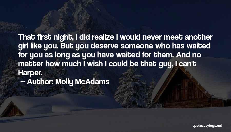 I Wish I Never Did That Quotes By Molly McAdams