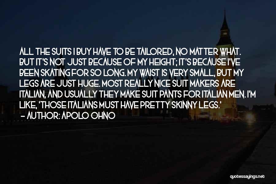 I Wish I Was Skinny Quotes By Apolo Ohno