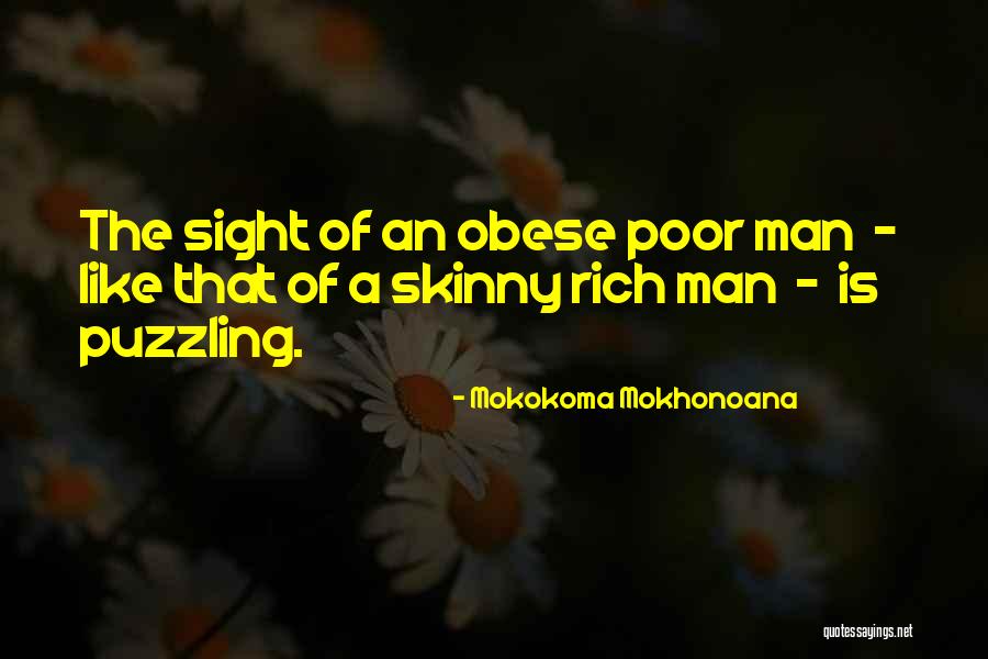 I Wish I Was Skinny Quotes By Mokokoma Mokhonoana