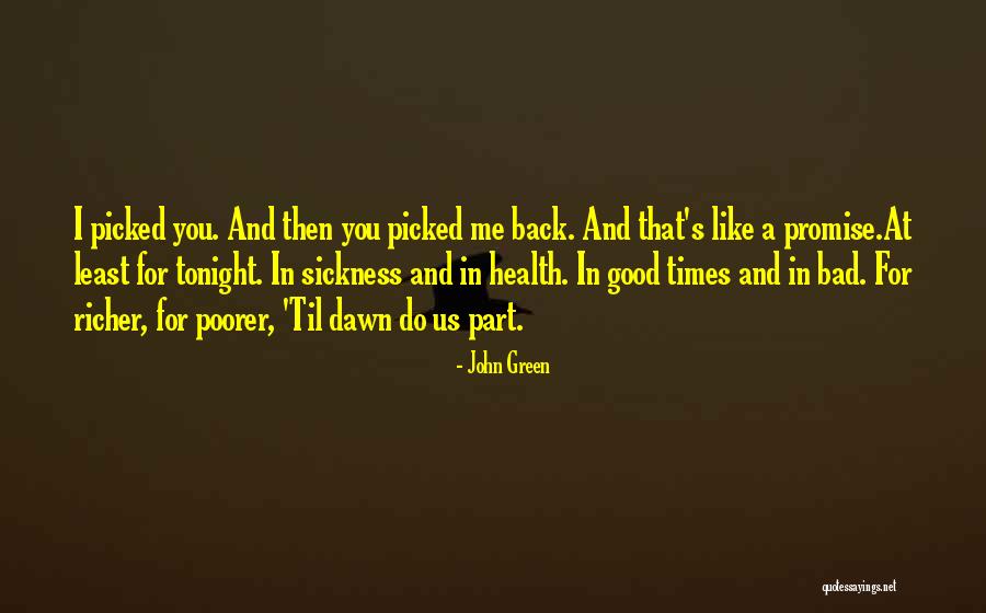 I Wish I Was With You Tonight Quotes By John Green I Wish I Was With You Tonight Quotes By John Green