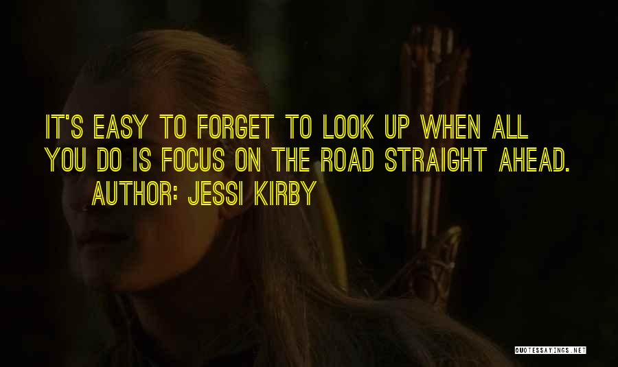 I Wish It Was Easy To Forget Quotes By Jessi Kirby