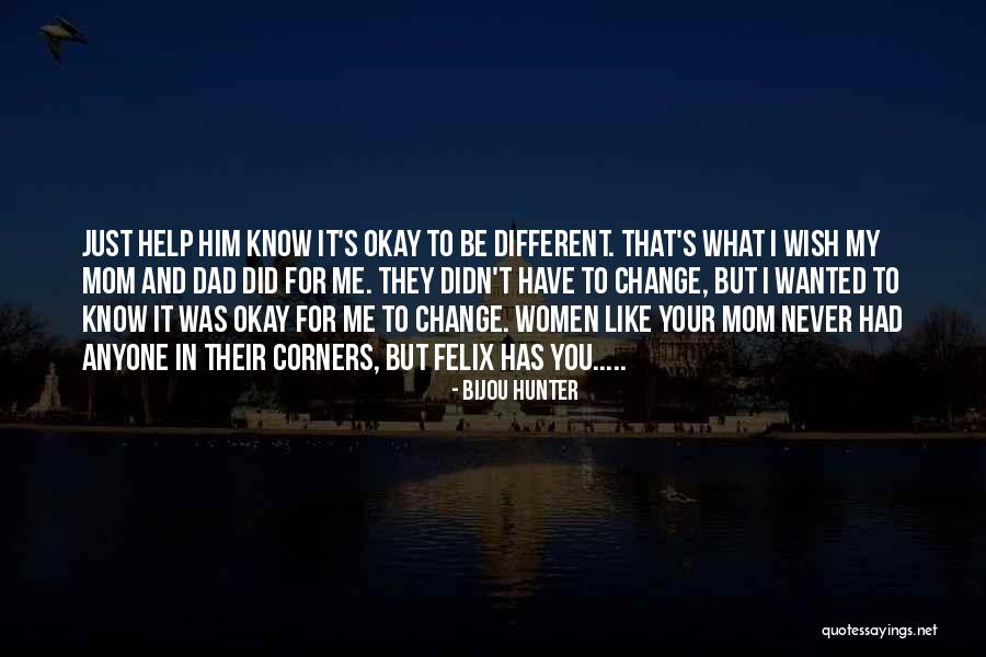I Wish It Was Me And You Quotes By Bijou Hunter I Wish It Was Me And You Quotes By Bijou Hunter