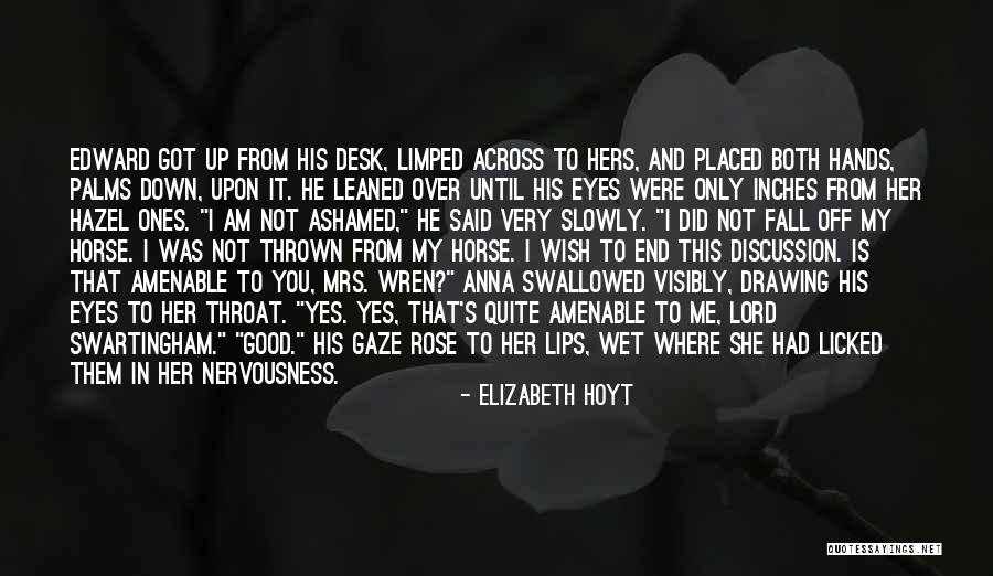 I Wish It Was Me And You Quotes By Elizabeth Hoyt I Wish It Was Me And You Quotes By Elizabeth Hoyt