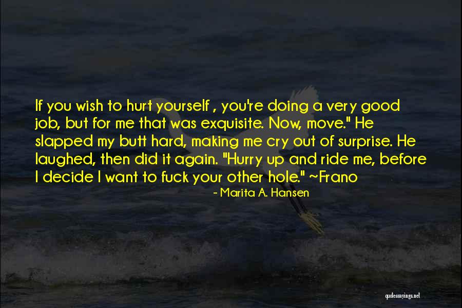 I Wish It Was Me And You Quotes By Marita A. Hansen I Wish It Was Me And You Quotes By Marita A. Hansen