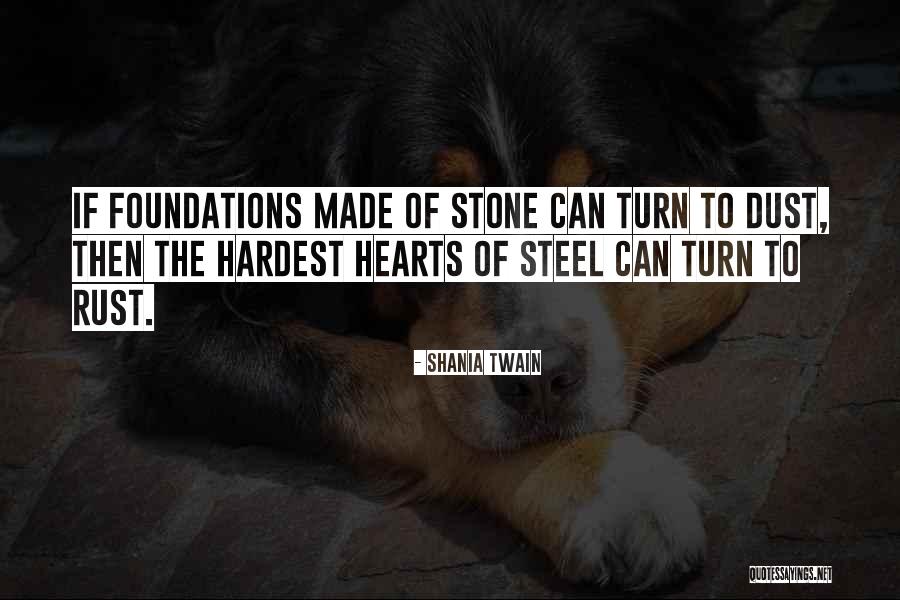 I Wish My Heart Was Made Of Stone Quotes By Shania Twain