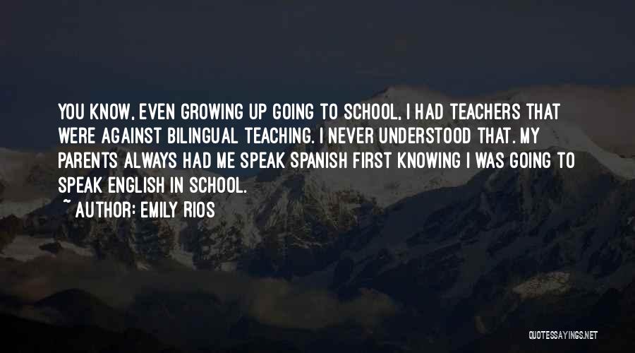 I Wish My Parents Understood Quotes By Emily Rios