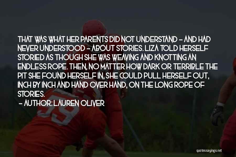 I Wish My Parents Understood Quotes By Lauren Oliver