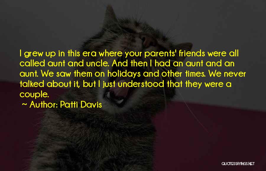 I Wish My Parents Understood Quotes By Patti Davis