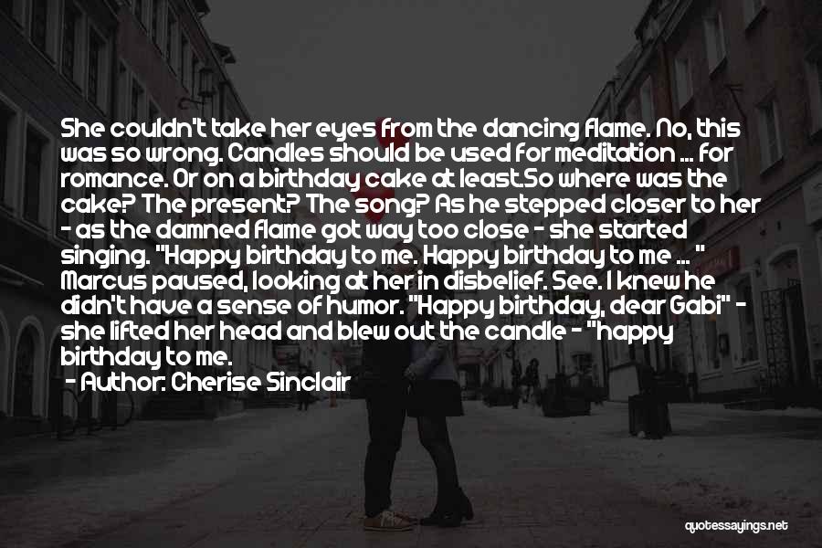 I Wish Myself Happy Birthday Quotes By Cherise Sinclair