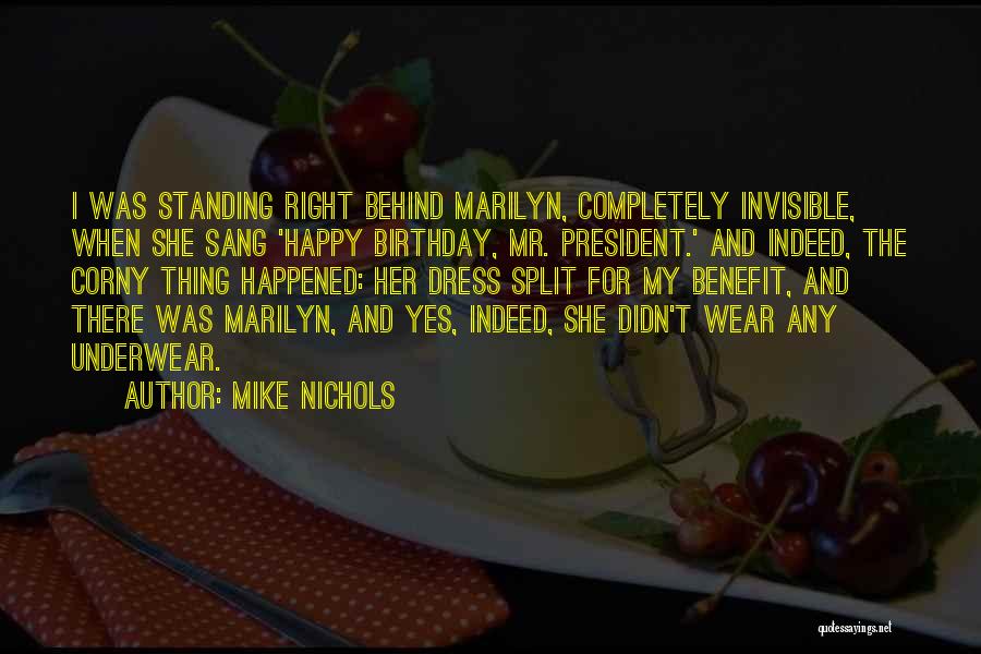 I Wish Myself Happy Birthday Quotes By Mike Nichols