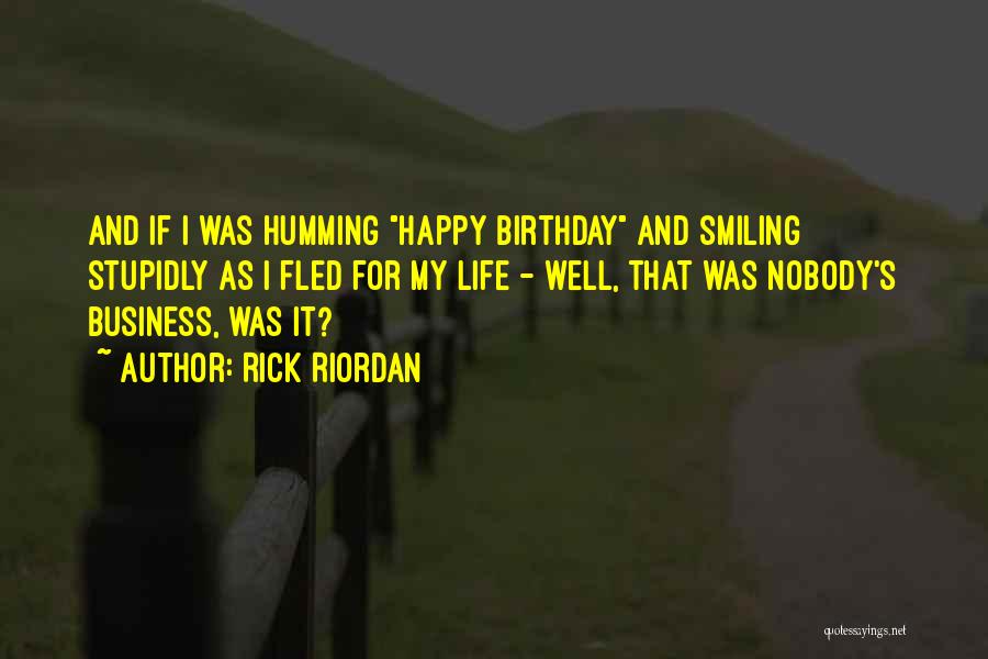 I Wish Myself Happy Birthday Quotes By Rick Riordan