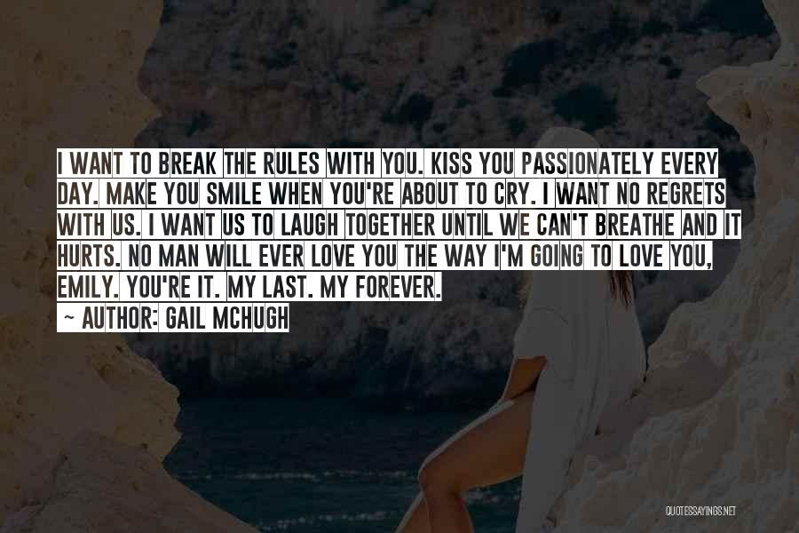 I Wish Our Love Will Last Forever Quotes By Gail McHugh