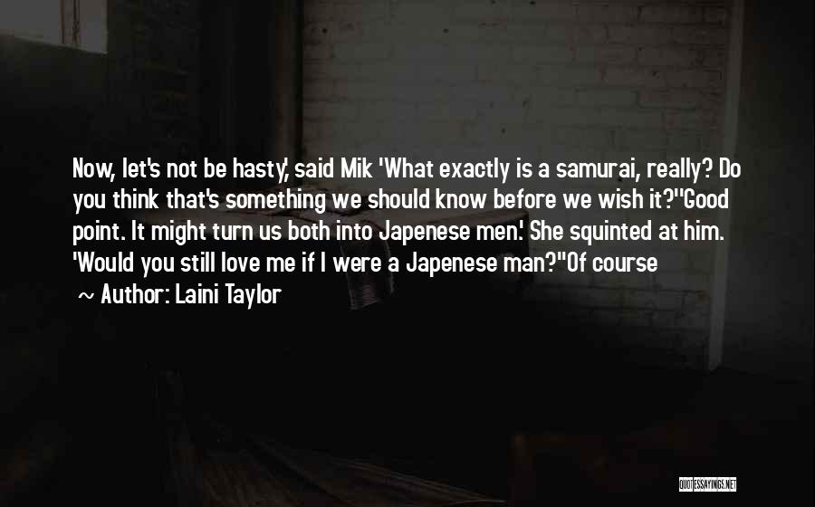 I Wish She Would Love Me Quotes By Laini Taylor