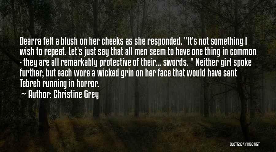 I Wish She Would Quotes By Christine Grey