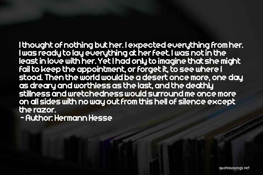 I Wish She Would Quotes By Hermann Hesse