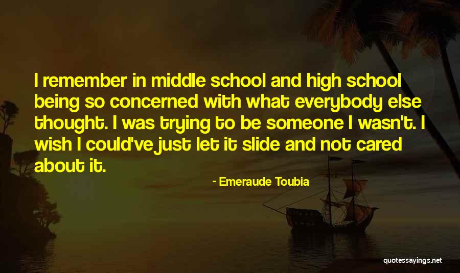 I Wish Someone Cared Quotes By Emeraude Toubia I Wish Someone Cared Quotes By Emeraude Toubia