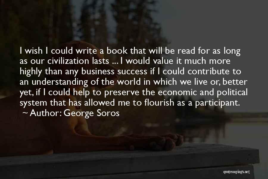 I Wish Success Quotes By George Soros